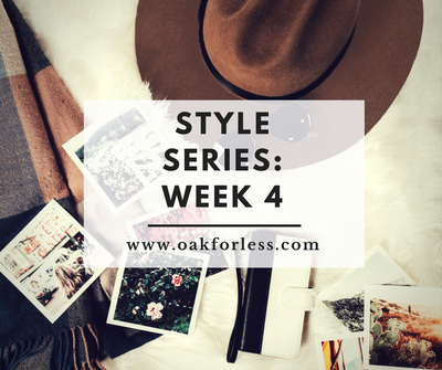 Style Series: Week 4